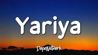X-Shai - Yariya (Ft. Kelvyn Boy)(Lyrics)