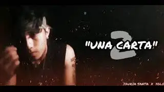 YoloHap - Una Carta 2  (Ft. Jauria Santa)
