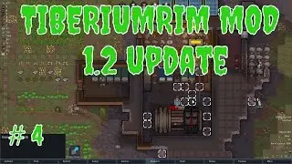 TiberiumRim 1.2 Mod Rimworld  - EP 4  - Rimworld Command and conquer mod