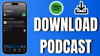 How to Download Podcasts on Spotify (2026)