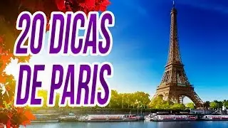 PARIS! 20 DICAS VALIOSAS DE VIAGEM PARA PARIS! PASSAGEM, PONTOS TURISTICOS, HOTEIS, ONDE FICAR!