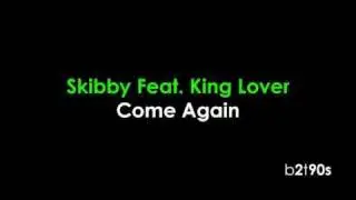 Skibby Feat. King Lover - Come Again