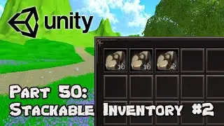 3D Survival Game Tutorial | Unity | Part 50 - Stackable Inventory #2