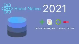 React Native  CRUD (2021)  Introduction/Tutorial. (1/4)