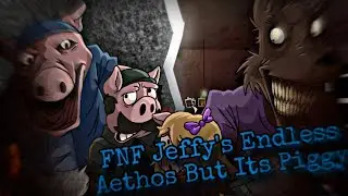 🎱FNF JEFFY'S ENDLESS AETHOS But Its Piggy!! 🎱 / Roblox Piggy Animation