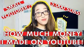 HOW MUCH MONEY I MADE ON YOUTUBE IN ONE MONTH with 5,000 Subscribers! SMALL YOUTUBER l FEB INCOME