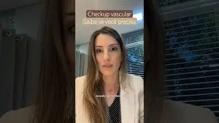 Saiba se você precisa fazer #checkup #vascular