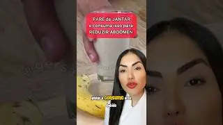 PARE DE JANTAR! CONSUMA ISSO PARA REDUZIR ABDÔMEN #dieta  #dicasaudavel  #secarabarriga