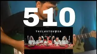 510 - THE LAST SUFFER (Guitar Cover)