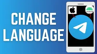 How To Change Language In Telegram App On iPhone & Android (Full Guide)