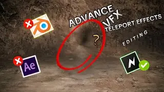Advance VFX Teleport Effects Editing Tutorial