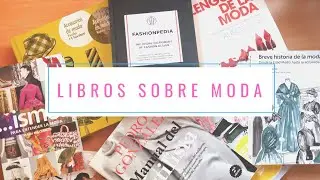 MIS LIBROS DE MODA | Fashion Book Collection