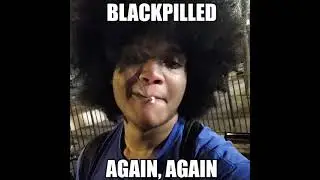 Yung Jesus -  BLACKPILLED AGAIN, AGAIN
