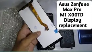 Asus Zenfone Max Pro M1 X00TD Display replacement