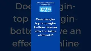 Does Margin have an effect on inline Elements | CSS Interview Questions and Answers Part - 29 #css