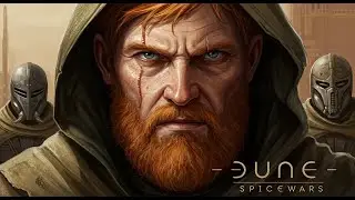 The Spice Must Flow! |  Dune: Spice Wars |  Ep. 1