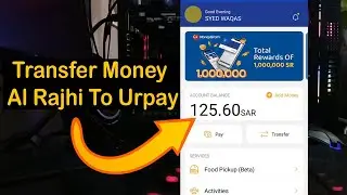 Transfer Money Al Rajhi To Urpay | Al Rajhi To Urpay