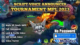 NEW UPDATE !! SCRIPT VOICE ANNOUNCER TOURNAMENT MPL 2023 | NO PASSWORD - Mobile Legends Bang - Bang