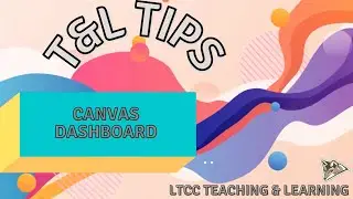 Canvas Dashboard (T&L Tips)