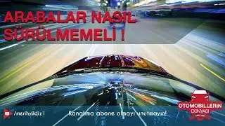 Arabalar nasıl sürülmemeli!  Bölüm-1