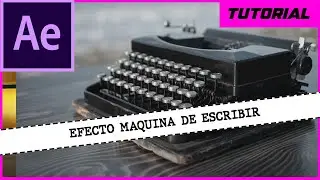 Efecto maquina de escribir en  (after effects) fácil tutorial