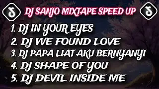 DJ SANJO MIXTAPE SPEED UP 2024