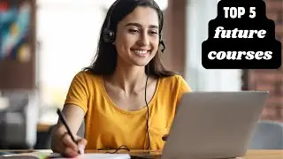 TOP 5 FUTURE COURSES | KNOWLEDGE HELPLINE | ROBOTICS | HIGH SALARY JOBS | FUTURE COURSES | #bestjob