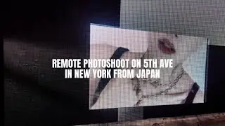 Remote photoshoot on 5th ave in New York from Japan
