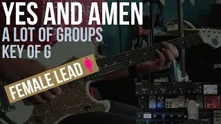 Yes and Amen | Lead Guitar | Key of G