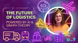 Logistics & Tech: Mastering the Future of Deliveries with AI & Graph Theory