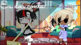 Alex no meu lugar por um dia { gacha club }