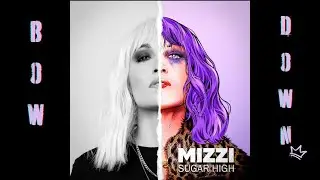 MIZZI - BOW DOWN (OFFICIAL AUDIO)