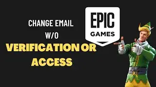 Change Epic Games Email Quickly & Easily - No Verification Required