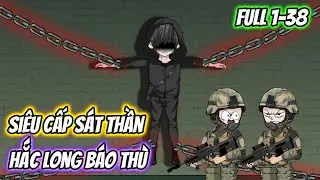 Siêu Cấp Sát Thần Hắc Long Báo Thù Full 1 38 | Quang VietSub
