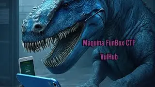 Maquina FunBox CTF  Plataforma VulHub