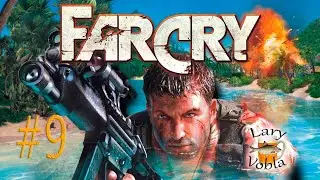 FarCry - Батя на КУРОРТЕ 9 - ФИНАЛ!! ( Мат 18 +  )