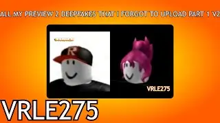 All My Preview 2 Deepfakes That I Forgot To Upload Part 1 V2 [Guess The Characters]