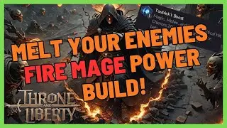 Throne & Liberty Fire Mage Build – Burn Down the Battlefield!🔥🔥🔥