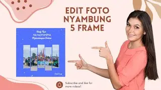 Cara Bikin Foto Nyambung 5 Frame