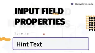 Configuring Hint Text in Input Field Properties | Low Code | RadSystems Studio
