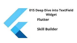 015 What is TextField Widget || Flutter || Free Course