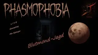 Geister bei Blutmond Jagd  | Phasmophobia #live #gameplay #deutsch