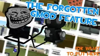 the forgotten gmod feature