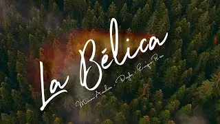 La Bélica - Marioni Avendaño - Dayko & Enrique Ríos