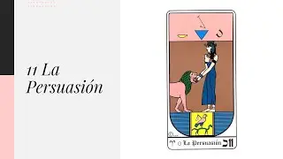 Tarot Egipcio: 11 La Persuasión