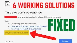 How To Fix Google Chrome Err Connection Closed Error | Solve err_connection_closed chrome Easily
