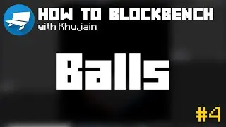 How To Blockbench | Balls