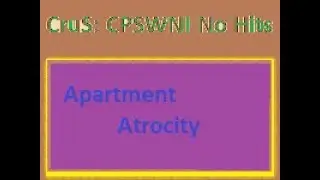 CruS: CPSWNI Extravagant Suit Apartment Atrocity