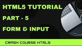 Crash Course HTML5 - Part5 | Form and Input tag | yusy4code