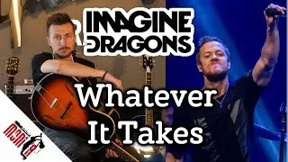 show MONICA разбор 85 - Imagine Dragons - Whatever It Takes [Как играть]